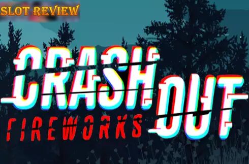 Crashout Fireworks Slot Review